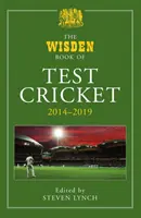 El Libro Wisden de los Test de Cricket 2014-2019 - The Wisden Book of Test Cricket 2014-2019