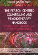 Manual de asesoramiento y psicoterapia centrados en la persona - The Person Centred Counselling and Psychotherapy Handbook