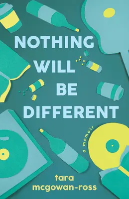 Nada será diferente: A Memoir - Nothing Will Be Different: A Memoir