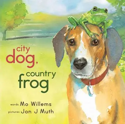 Perro de ciudad, rana de campo - City Dog, Country Frog