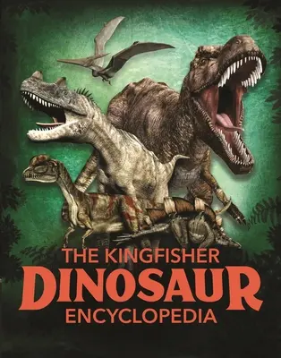 La Enciclopedia de Dinosaurios Kingfisher - The Kingfisher Dinosaur Encyclopedia