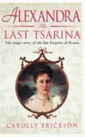 Alejandría, la última zarina - Alexandria the Last Tsarina