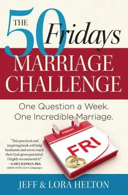 50 Fridays Marriage Challenge (Reto matrimonial de los 50 viernes) - 50 Fridays Marriage Challenge