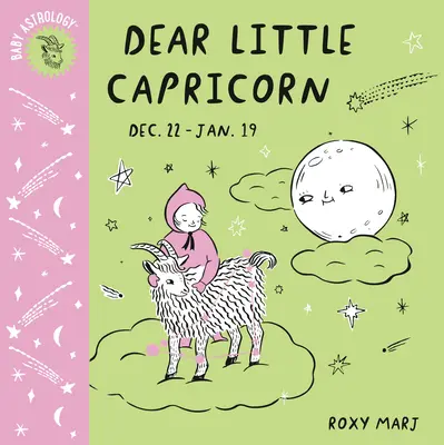 Astrología para bebés: Querido Capricornio - Baby Astrology: Dear Little Capricorn