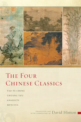 Los cuatro clásicos chinos: Tao Te Ching, Chuang Tzu, Analectas, Mencio - The Four Chinese Classics: Tao Te Ching, Chuang Tzu, Analects, Mencius