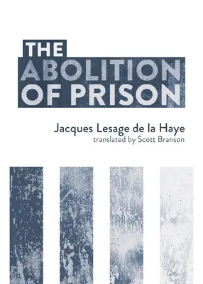 La abolición de la prisión - The Abolition of Prison