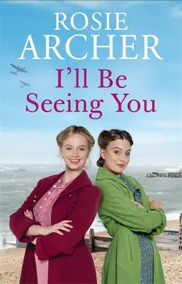 I'll Being You Las chicas del cine 2 - I'll Be Seeing You: Picture House Girls 2