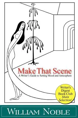 Crea esa escena: Escenario, ambiente y atmósfera - Make that Scene: Setting, Mood, and Atmosphere