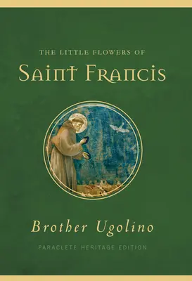 Las florecillas de San Francisco - The Little Flowers of Saint Francis