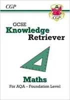 Nuevo GCSE Maths AQA Knowledge Retriever - Foundation - New GCSE Maths AQA Knowledge Retriever - Foundation