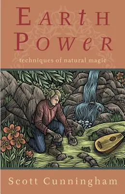 Poder de la Tierra: Técnicas de Magia Natural - Earth Power: Techniques of Natural Magic