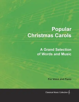 Villancicos populares - Una gran selección de letra y música para voz y piano - Popular Christmas Carols - A Grand Selection of Words and Music for Voice and Piano