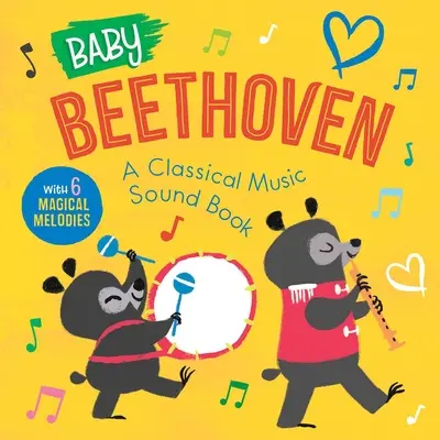 Bebé Beethoven: Un libro de sonidos de música clásica (con 6 melodías mágicas) - Baby Beethoven: A Classical Music Sound Book (with 6 Magical Melodies)