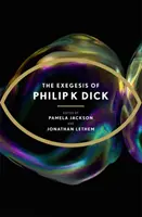 Exégesis de Philip K Dick - Exegesis of Philip K Dick