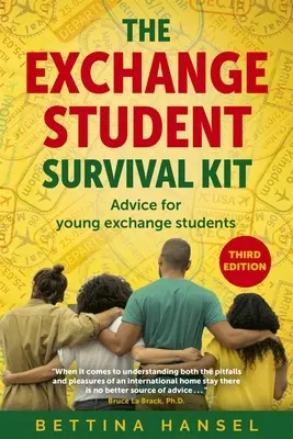 El kit de supervivencia del estudiante de intercambio, 3ª edición: Consejos para tu experiencia de intercambio internacional - The Exchange Student Survival Kit, 3rd Edition: Advice for Your International Exchange Experience