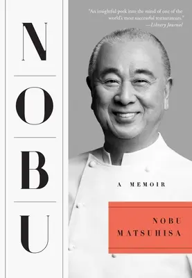 Nobu: Memorias - Nobu: A Memoir