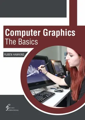 Infografía: Conceptos básicos - Computer Graphics: The Basics