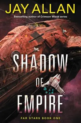 La sombra del imperio: Far Stars Libro Uno - Shadow of Empire: Far Stars Book One