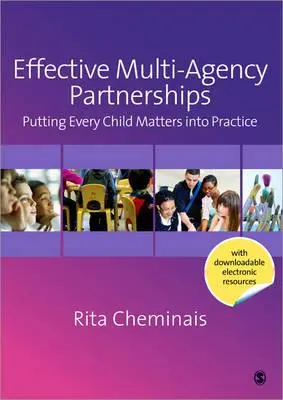 Effective Multi-Agency Partnerships: Puesta en práctica de Every Child Matters - Effective Multi-Agency Partnerships: Putting Every Child Matters Into Practice