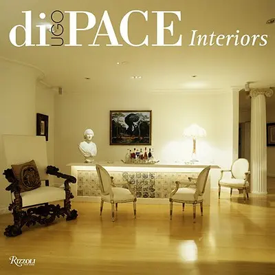 Ugo Di Pace: Interiores - Ugo Di Pace: Interiors