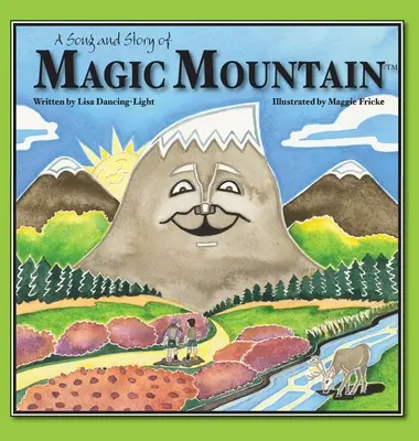 Canción e historia de la Montaña Mágica - A Song and Story of Magic Mountain