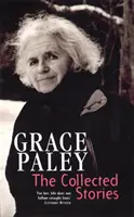 Historias de Grace Paley - Collected Stories of Grace Paley