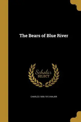 Los osos de Blue River - The Bears of Blue River