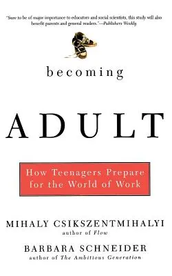 Hacerse adulto: cómo se preparan los adolescentes para el mundo laboral - Becoming Adult: How Teenagers Prepare for the World of Work