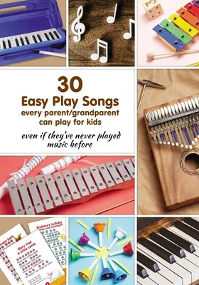 30 Canciones fáciles de tocar que todo padre/abuelo puede tocar para sus hijos, incluso si nunca han tocado música antes: Partituras para principiantes para piano, melódica, kal - 30 Easy Play Songs every parent/grandparent can play for kids even if they've never played music before: Beginner Sheet Music for piano, melodica, kal