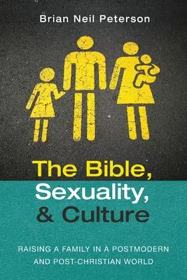 La Biblia, sexualidad y cultura - The Bible, Sexuality, and Culture
