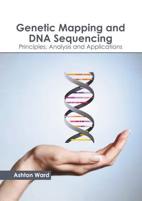 Cartografía genética y secuenciación del ADN: Principios, análisis y aplicaciones - Genetic Mapping and DNA Sequencing: Principles, Analysis and Applications