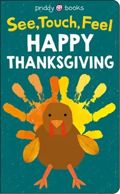 Ver Tocar Sentir: Feliz Acción de Gracias - See Touch Feel: Happy Thanksgiving