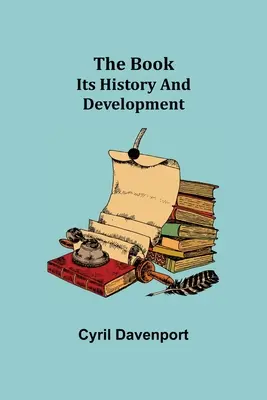 El libro: Su Historia y Desarrollo - The Book: Its History and Development