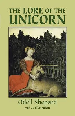 El Lore del Unicornio - The Lore of the Unicorn