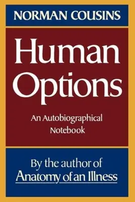 Opciones humanas: Un Cuaderno Autobiográfico - Human Options: An Autobiographical Notebook