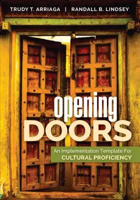 Abrir puertas: Un modelo de aplicación para la competencia cultural - Opening Doors: An Implementation Template for Cultural Proficiency