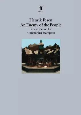 Un enemigo del pueblo: Una nueva versión de Christopher Hampton - An Enemy of the People: A New Version by Christopher Hampton