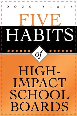 Cinco hábitos de los consejos escolares de alto impacto - Five Habits of High-Impact School Boards