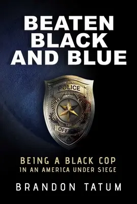 Beaten Black and Blue: Ser policía negro en una América asediada - Beaten Black and Blue: Being a Black Cop in an America Under Siege