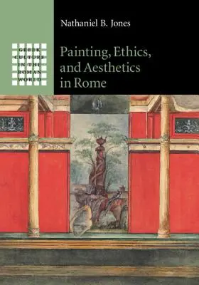 Pintura, ética y estética en Roma - Painting, Ethics, and Aesthetics in Rome