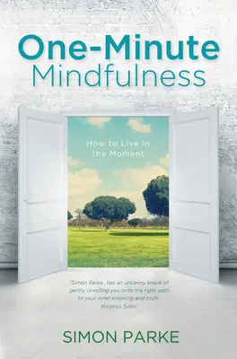 Un minuto de atención plena - One-Minute Mindfulness