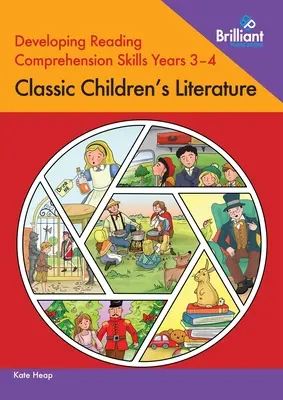 Desarrollo de la comprensión lectora Years 3-4: Literatura infantil clásica - Developing Reading Comprehension Skills Years 3-4: Classic Children's Literature