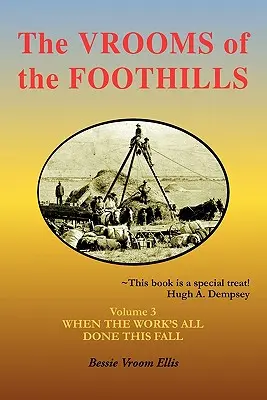 The Vrooms of the Foothills, Volumen 3: Cuando el trabajo esté terminado este otoño - The Vrooms of the Foothills, Volume 3: When the Work's All Done This Fall