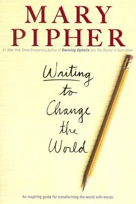 Escribir para cambiar el mundo: Una guía inspiradora para transformar el mundo con palabras - Writing to Change the World: An Inspiring Guide for Transforming the World with Words