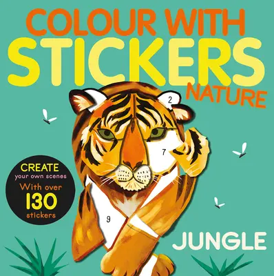 Colorea con pegatinas: Jungla: Crea 10 dibujos con pegatinas - Color with Stickers: Jungle: Create 10 Pictures with Stickers!