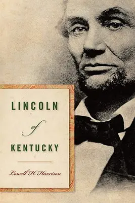 Lincoln de Kentucky - Lincoln of Kentucky