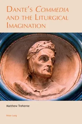 La Commedia de Dante y la imaginación litúrgica - Dante's Commedia and the Liturgical Imagination