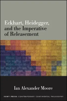 Eckhart, Heidegger y el imperativo de la liberación - Eckhart, Heidegger, and the Imperative of Releasement