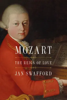 Mozart: El reino del amor - Mozart: The Reign of Love