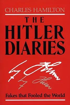 Los diarios de Hitler: Falsificaciones que engañaron al mundo - The Hitler Diaries: Fakes That Fooled the World